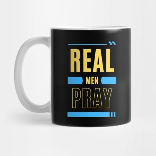 Real Men Pray | Christian Typography Mug